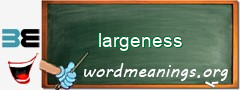 WordMeaning blackboard for largeness